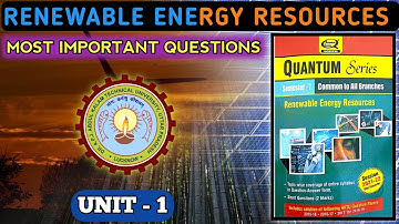 Renewable Energy Sources AKTU [✓UNIT - 1] Important Questions #renewablenergyresourcesunit1 #aktu