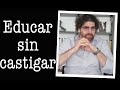 Demian Bucay - Educar sin castigar