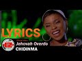 CHIDINMA - Jehovah Overdo Lyrics