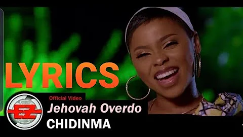 CHIDINMA - Jehovah Overdo Lyrics