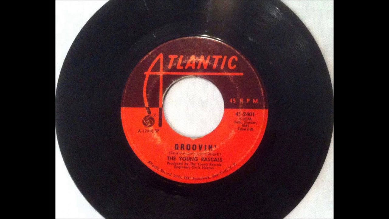 Groovin , The Young Rascals , 1967 Vinyl YouTube