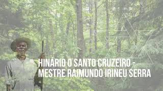 Video voorbeeld van "123 - Eu andei na Casa Santa - Mestre Irineu - Hinário do Santo Cruzeiro"