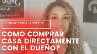 COMO COMPRAR UNA CASA DIRECTAMENTE CON EL DUENO Long Island NY