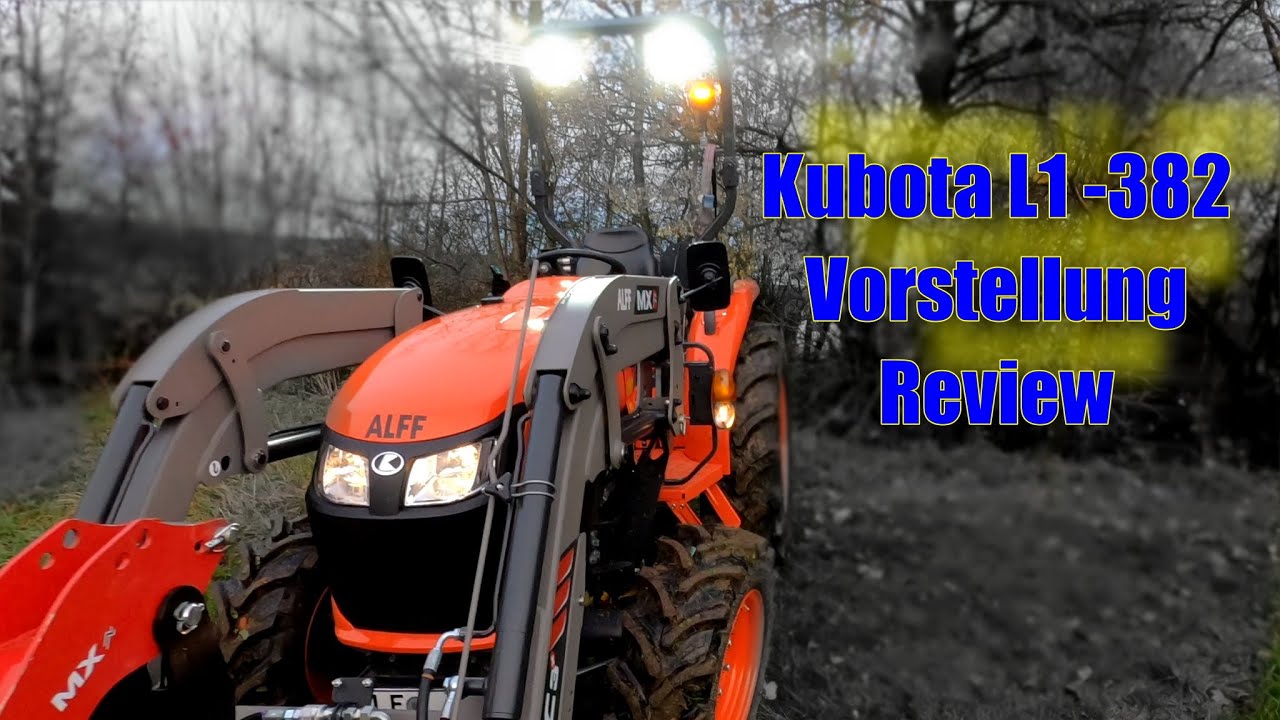Ist er wirklich so gut? Kubota L1 382 2023 Maschinenvorstellung und ein kleines Review #farmvlog 3
