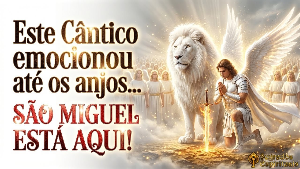 ESTE CÂNTICO MILAGROSO EMOCIONOU ATÉ OS ANJOS 😭 SÃO MIGUEL ESTÁ AQUI!