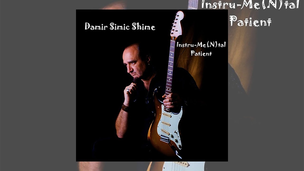 DAMIR SIMIC SHIME   INSTRU MENTAL PATIENT full album