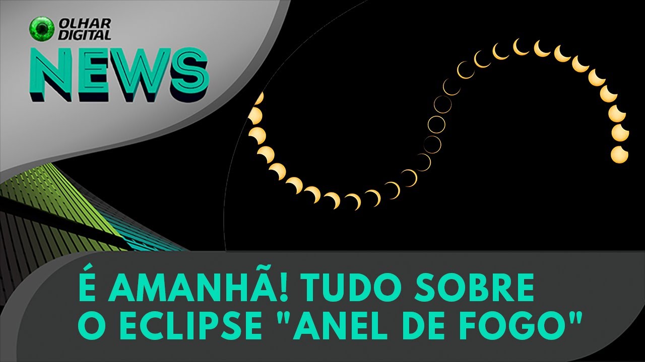 Ao Vivo | É amanhã! Tudo sobre o eclipse “Anel de Fogo” | 13/10/2023 | #OlharDigital