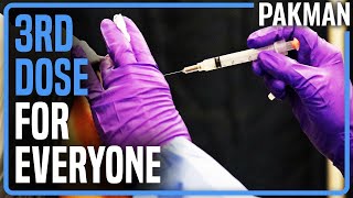 BREAKING: 3rd Vaccine Doses for Everyone