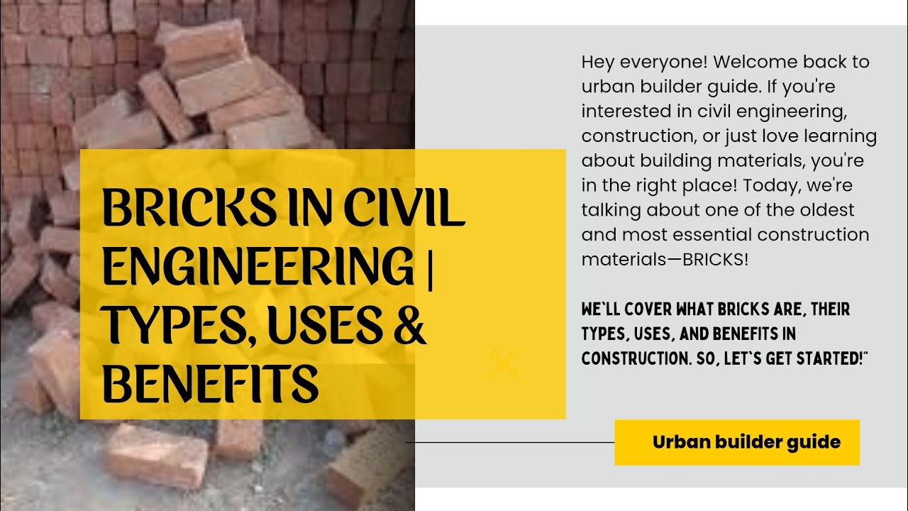 Bricks in Civil Engineering | Types, Uses & Benefits in Urdu/Hindi ...