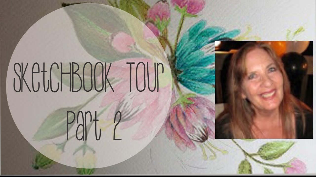 Sketchbook Tour Part 2 - YouTube