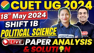 CUET 2024 Political Science Answer Key | 18 May Live Paper Solution🔥💥