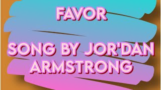Favor - Jor'Dan Armstrong
