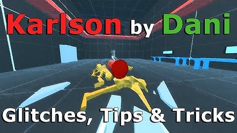 Karlson 3d by Dani Glitches & Tricks
