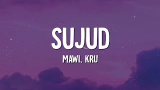 Mawi, Kru - Sujud (Lirik)