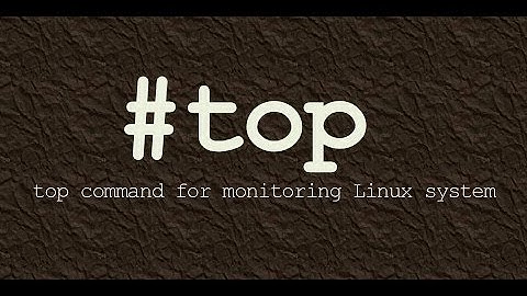 top command : Monitor Linux system performance