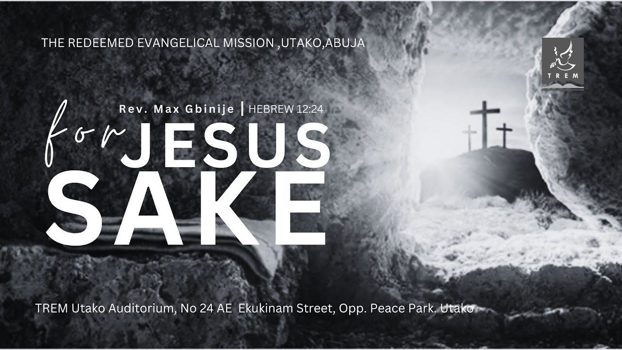 For Jesus Sake (Easter Sunday) | Rev. Maxwell Gbinije | 31st  March, 2024.