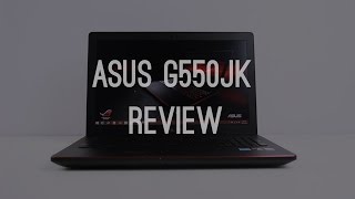 Asus G550JK Gaming Laptop Review!