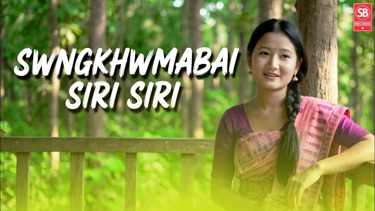 Swngkhwmabai Siri Siri | Official Bodo Music Video 2026 | New Bodo Song | SB Records