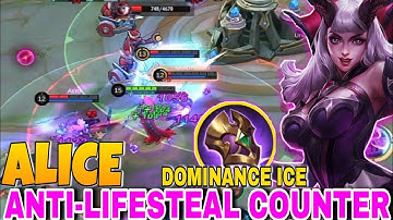DOMINANCE ICE !! Best Counter Build for Lifesteal Heroes | Top Global Alice Gameplay | MLBB