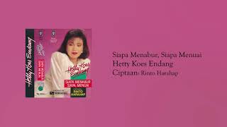 Hetty Koes Endang - Siapa Menabur, Siapa Menuai (Official Audio)