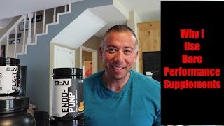 Bare Performance Nutrition - Why I use these supplements.