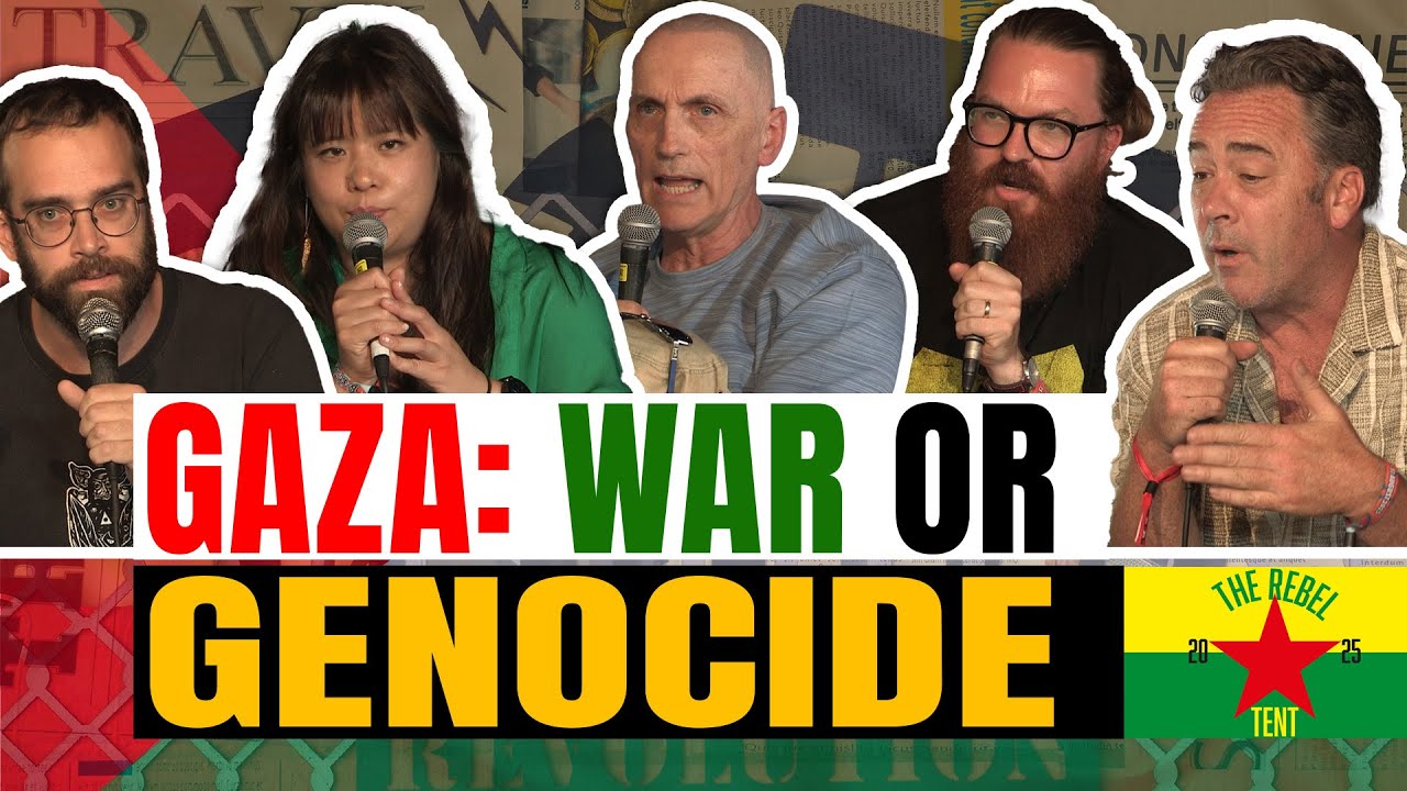 Gaza: War or Genocide? Rebel Tent Discussions