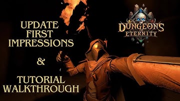 Update First Impressions | Tutorial Walkthrough | Dungeons of Eternity