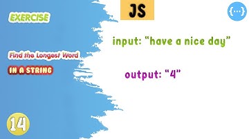 Find The Longest Word In A String Javascript Exercise | practise code