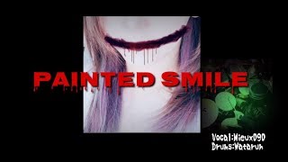 Painted Smile ⚜️with Lyrics 和訳【Drums & Vocal Cover】⚜️Jeff The Killer Song⚜️