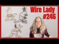 Making Wire Kangaroos // Wire Lady TV Livestream Ep. 246 Livestream Replay
