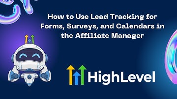 How to Use Lead Tracking for Forms, Surveys, and Calendars in the Affiliate Manager #gohighlevel