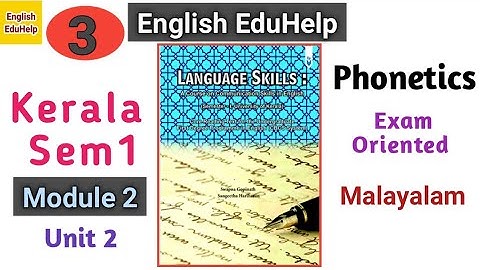Phonetics | Language Skills | Module 2 | Malayalam | English EduHelp