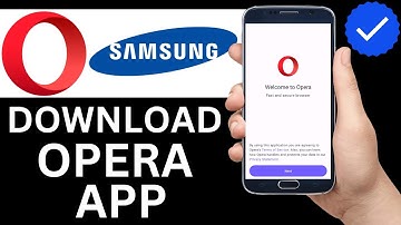 How To Download Opera Browser App On Samsung Phone (Step By Step)