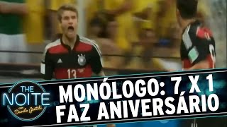 The Noite (08/07/15) - Monólogo: Aniversário do 7x1