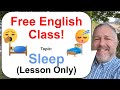 Lets learn english topic sleep  lesson only