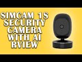 SimCam 1S Security Camera Review and First Impressions