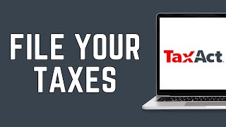 How To File Your Taxes On TaxAct Online 2024 | Free Tax Filing (FULL GUIDE)