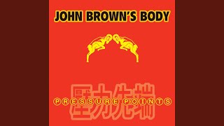 Video thumbnail of "John Brown's Body - What We Gonna Do?"