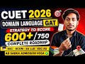 CUET 2026 Complete Roadmap 🔥 | 600+/750 Strategy for Domain + Language + GAT#cuet2026#strategy#cuet 