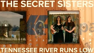 Video thumbnail of "The Secret Sisters - "Tennessee River Runs Low" [Official Video]"