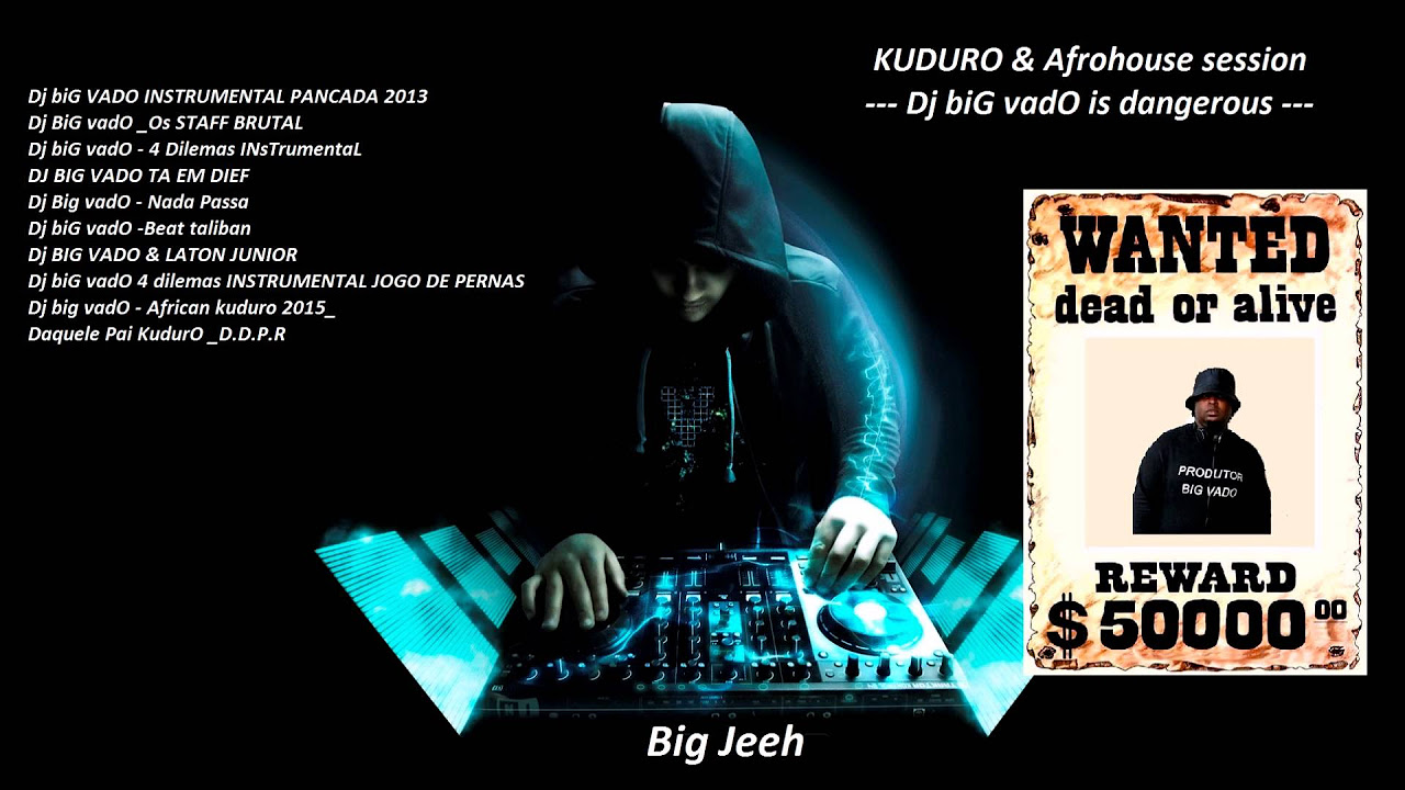 KUDURO Instrumental   Dj biG vadO is dangerous   Mix by BigJeeh