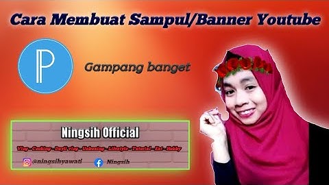 Tutorial Cara Membuat Sampul YouTube Dengan Aplikasi PixelLab