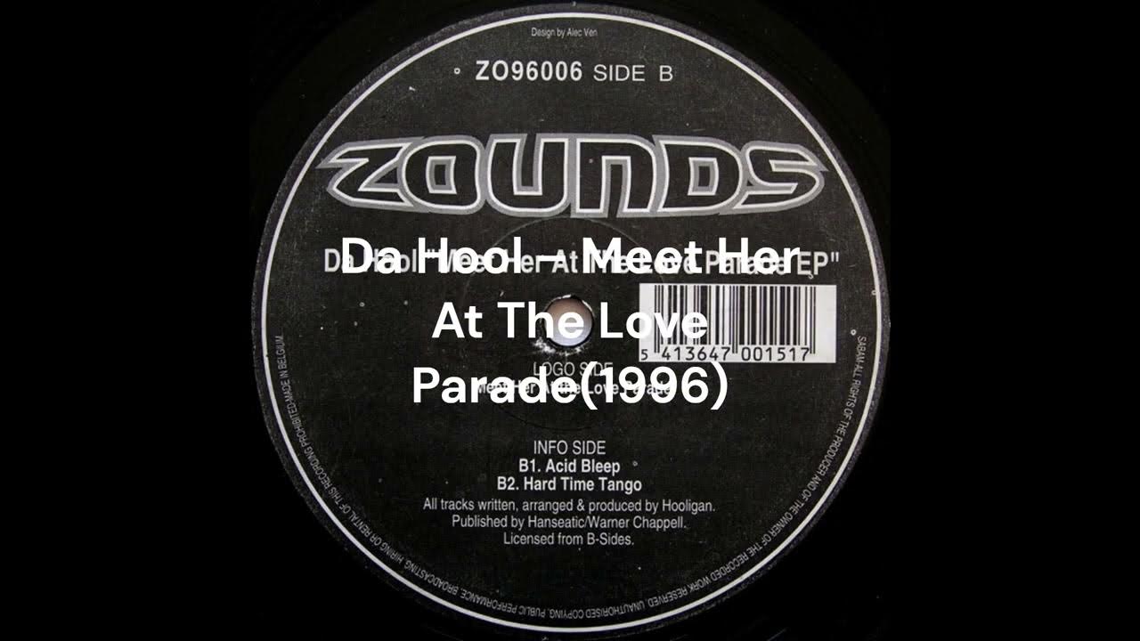 Da Hool Meet Her At The Love Parade(1996) YouTube