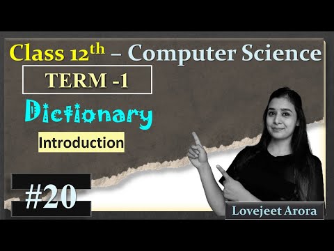 TERM 1 - Complete 12th Computer Science | Python Dictionary - Introduction |  Part 20