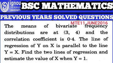 Bsc Mathematics | IGNOU | MTE11 | previous year Solved question | June2016  |Correlation coefficient