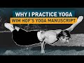 Wim Hof's Yoga Manuscript & Meaning Behind It
