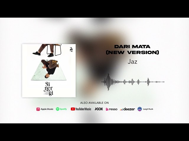 Jaz - Dari Mata (New Version) (Official Audio) class=