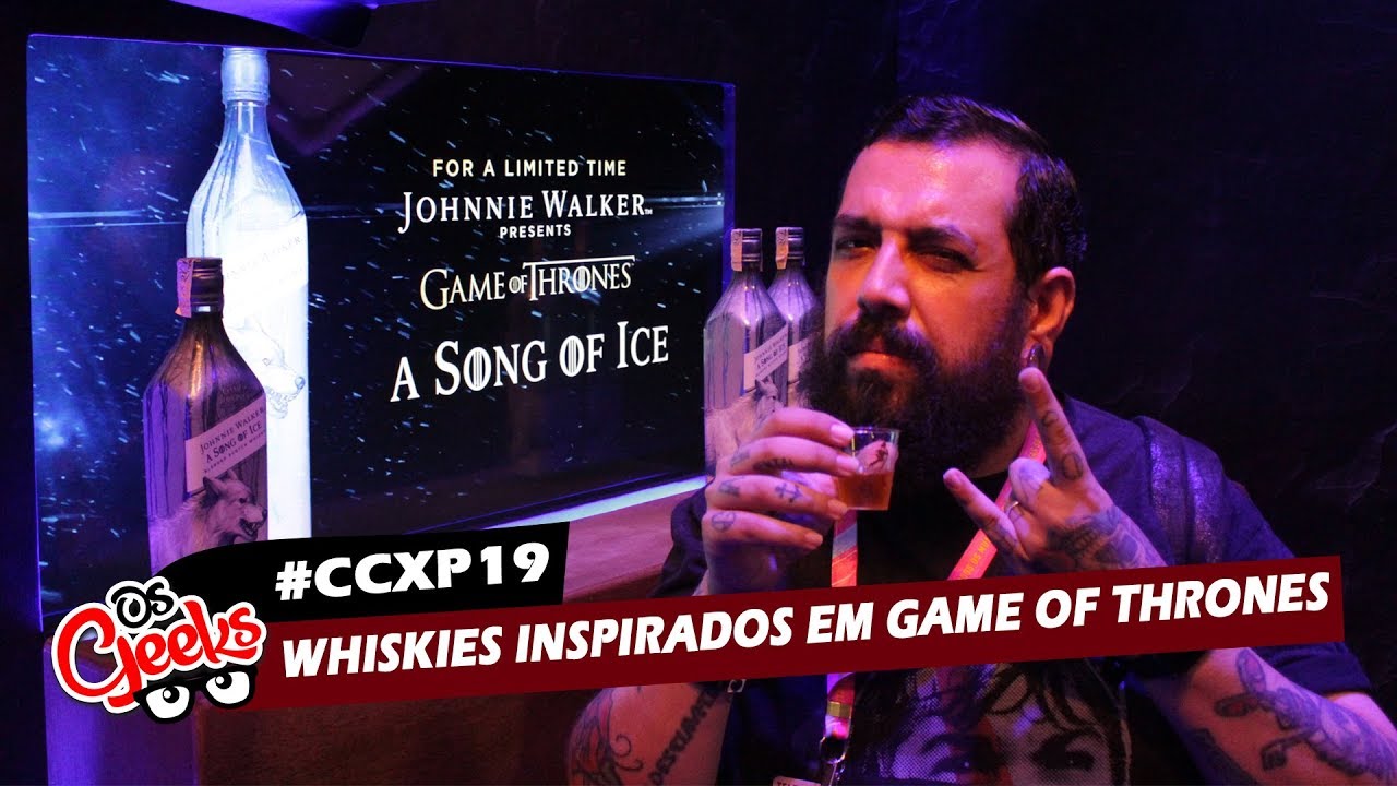 Ccxp 19 Johnnie Walker Traz Whiskies Inspirados Em Got Youtube