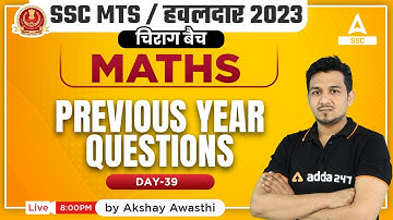 SSC MTS 2023 | SSC MTS Maths Classes by Akshay Awasthi | Previous Year Class Day 39