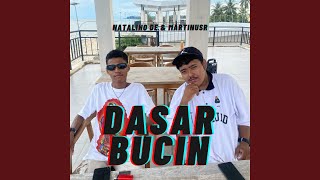 Dasar Bucin